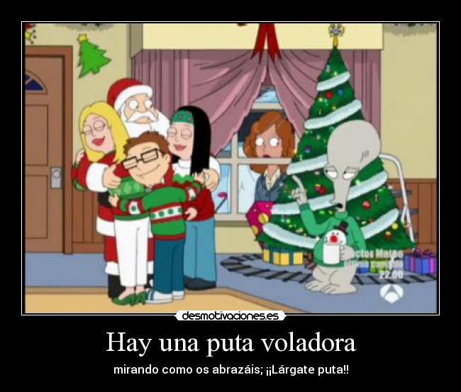 Hay una puta voladora - 