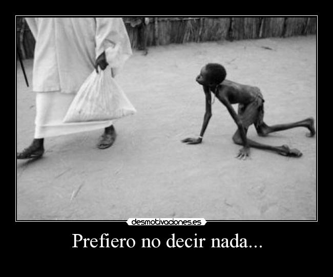 Prefiero no decir nada... -