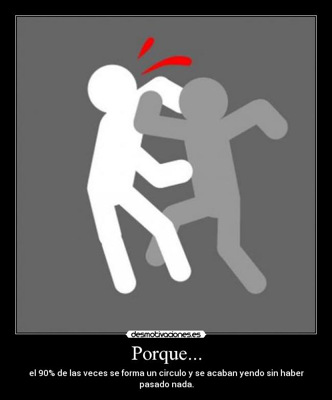 Porque... -