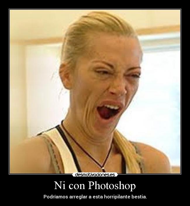 Ni con Photoshop - 