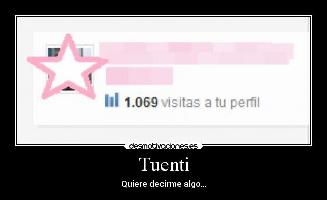 Tuenti - Quiere decirme algo...