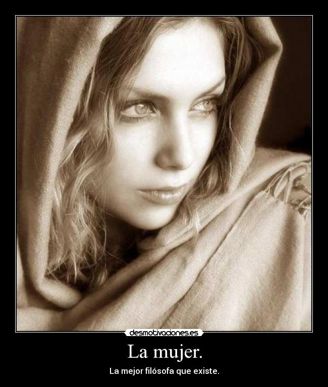 La mujer. -