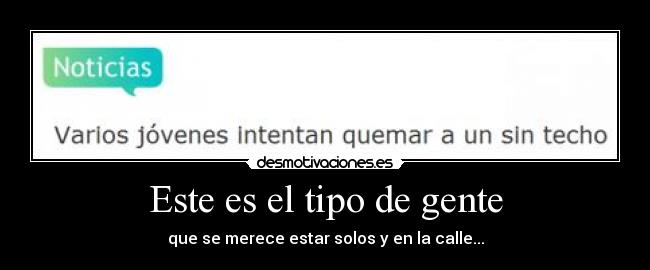 Este es el tipo de gente -