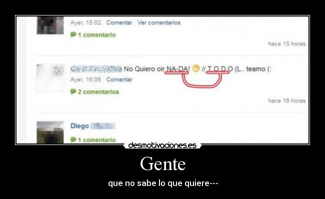 Gente - que no sabe lo que quiere---