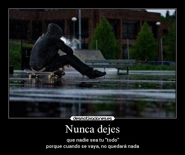 Nunca dejes -