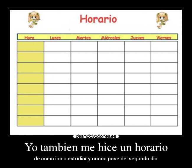 Yo tambien me hice un horario -
