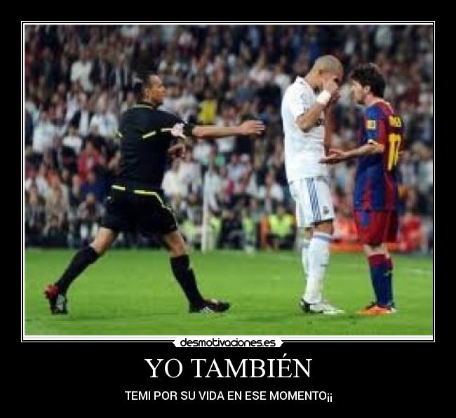 YO TAMBIÉN - TEMI POR SU VIDA EN ESE MOMENTO¡¡