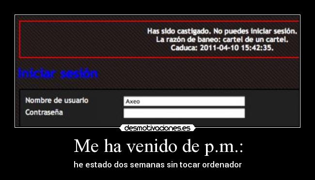 Me ha venido de p.m.: - 