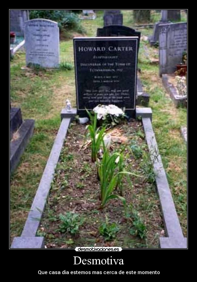 Desmotiva - Que casa dia estemos mas cerca de este momento