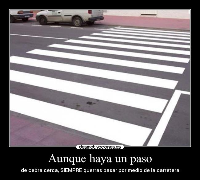 Aunque haya un paso - 