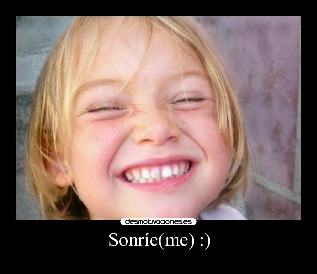 Sonríe(me) :) -