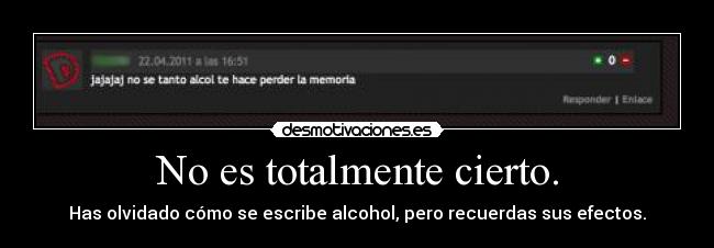 No es totalmente cierto. - 