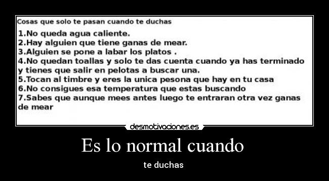 Es lo normal cuando -