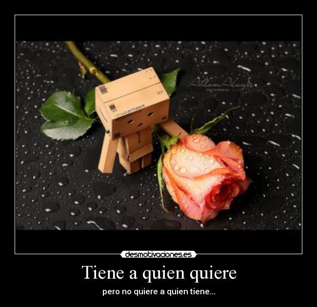 Tiene a quien quiere - 