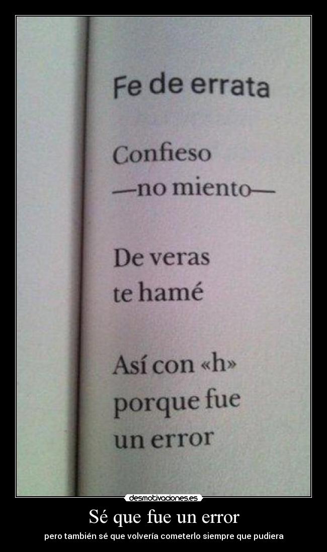 Sé que fue un error -