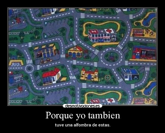 Porque yo tambien -
