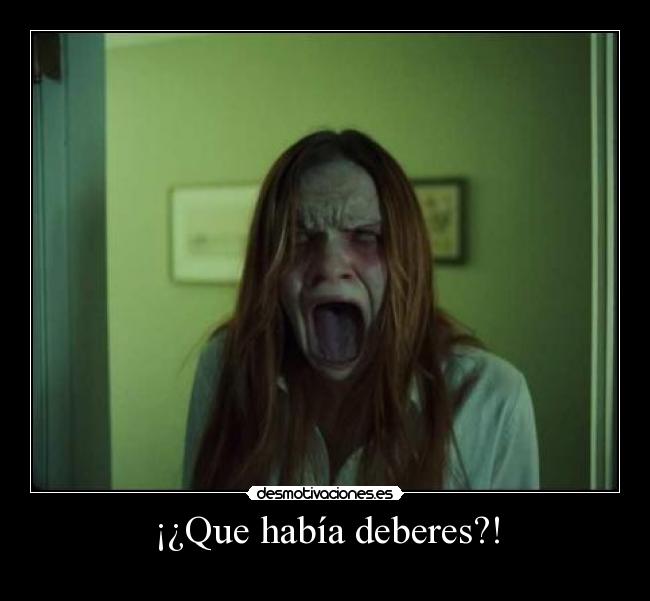 ¡¿Que había deberes?! - 