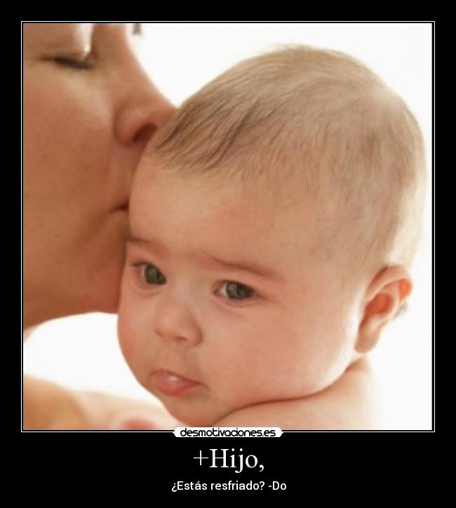 +Hijo, -
