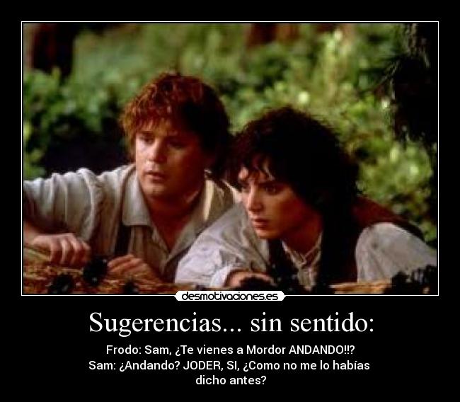 Sugerencias... sin sentido: -