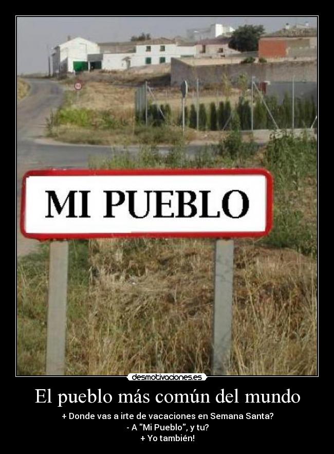 El pueblo más común del mundo -