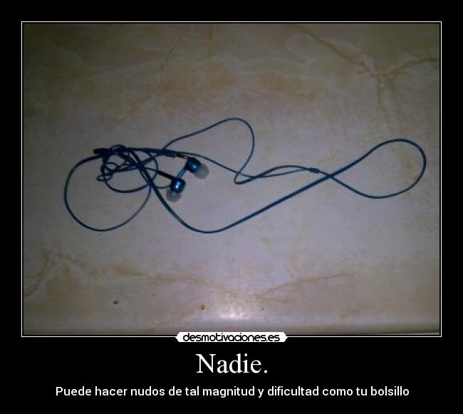 Nadie. - 