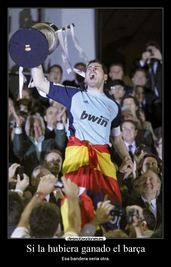 Si la hubiera ganado el barça - 