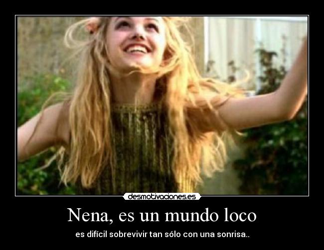 Nena, es un mundo loco -