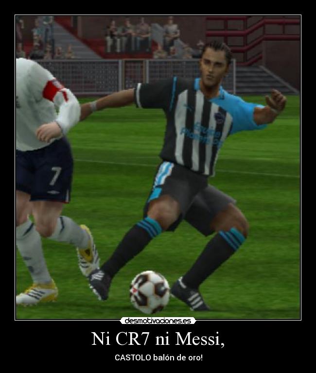 Ni CR7 ni Messi, -