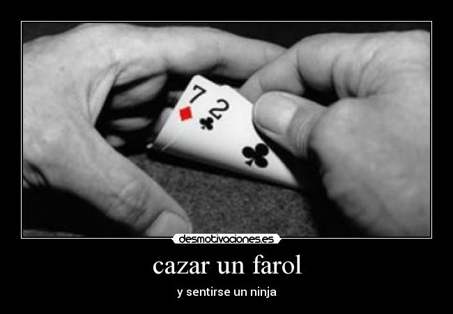 cazar un farol - y sentirse un ninja