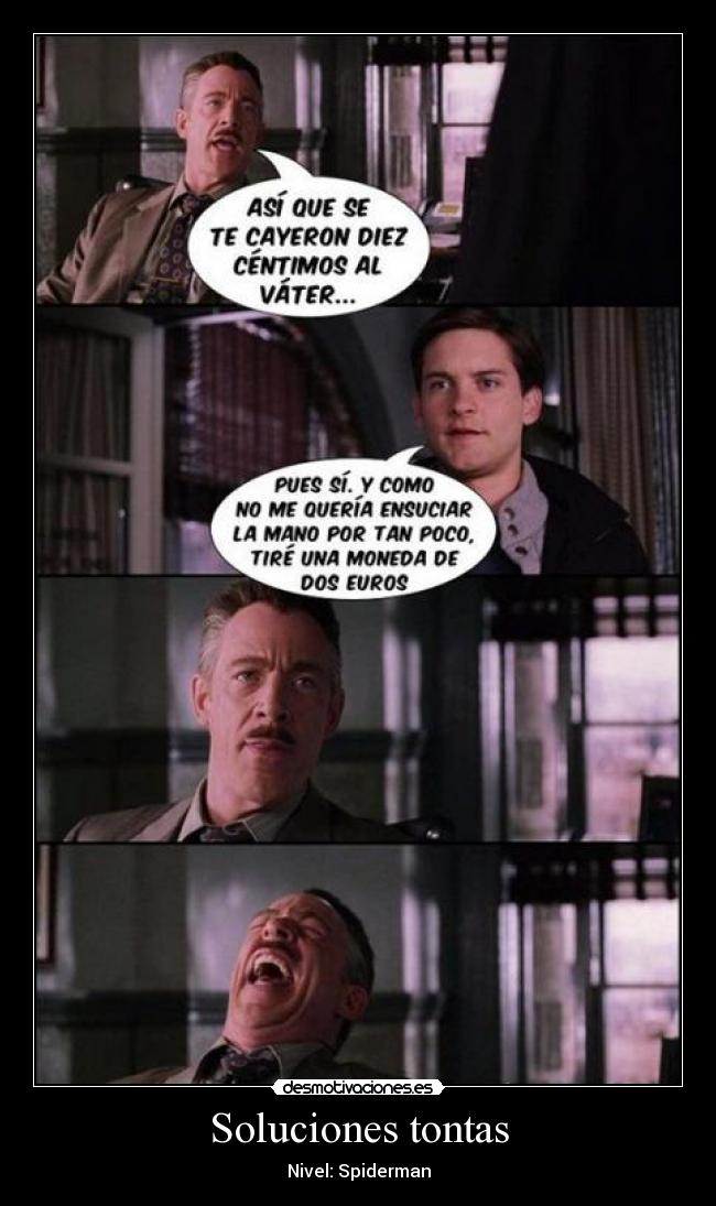Soluciones tontas - Nivel: Spiderman