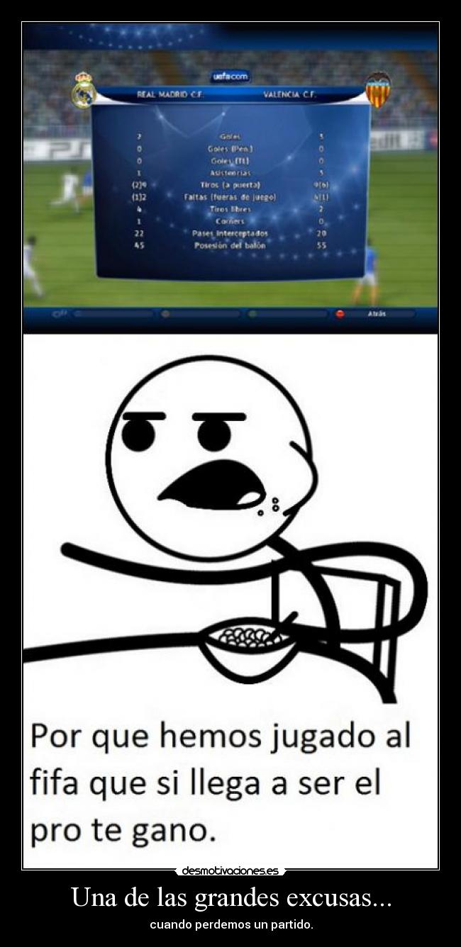 Una de las grandes excusas... -