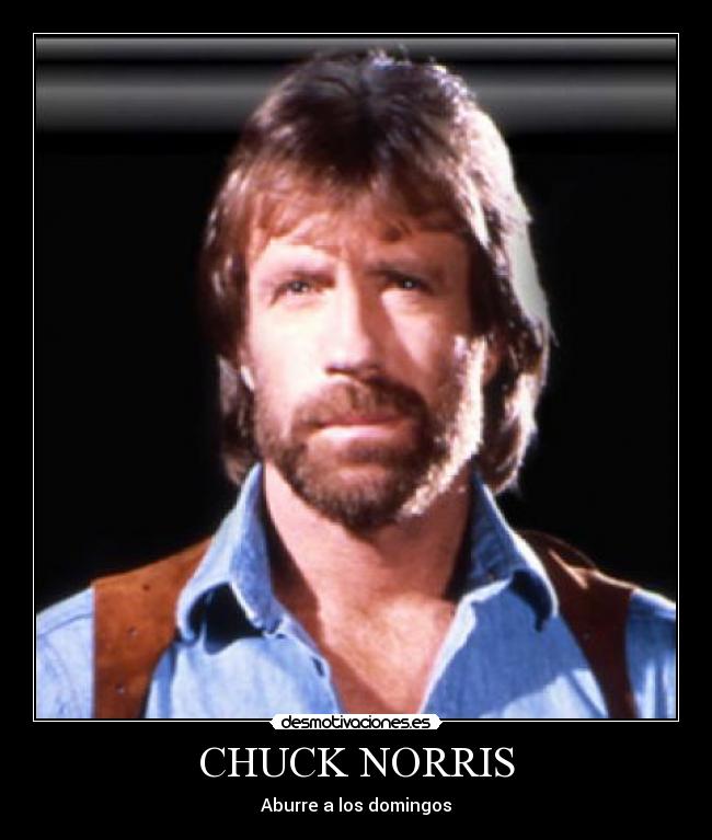CHUCK NORRIS - Aburre a los domingos