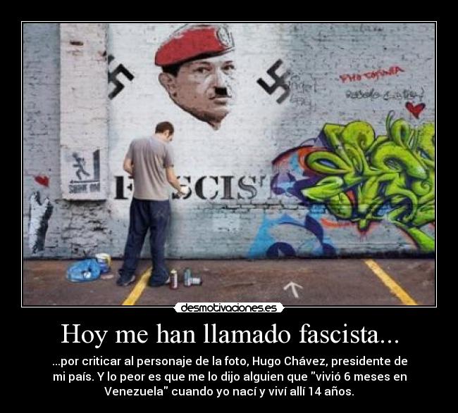 Hoy me han llamado fascista... - 