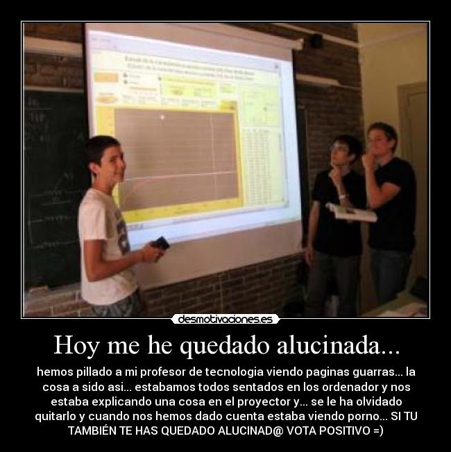 Hoy me he quedado alucinada... - 