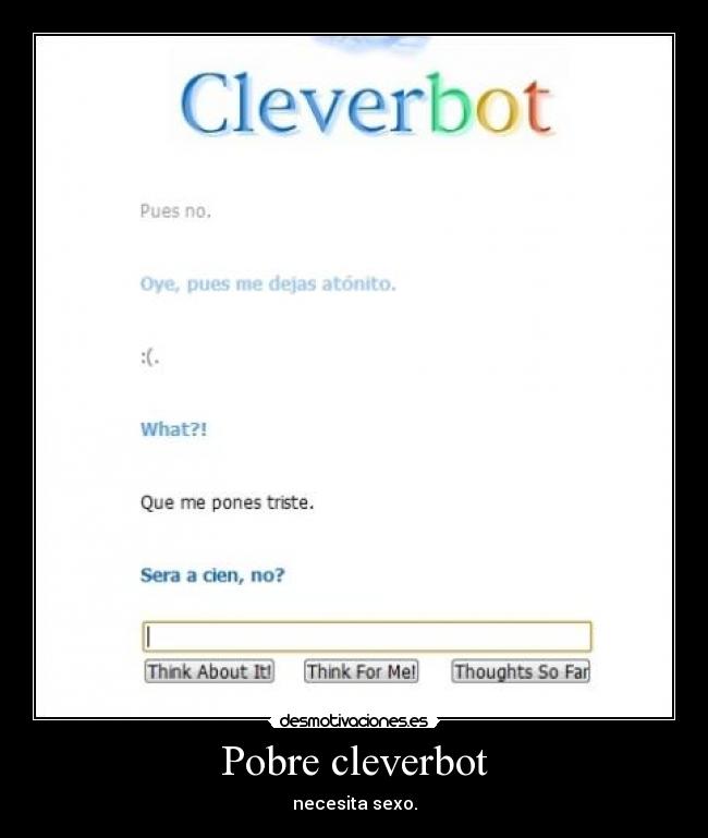 Pobre cleverbot -