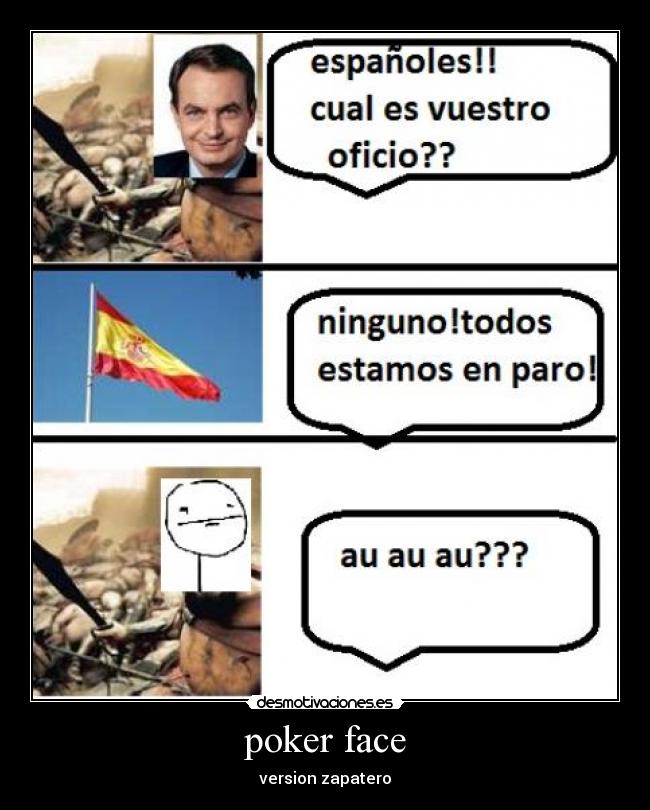 poker face - version zapatero