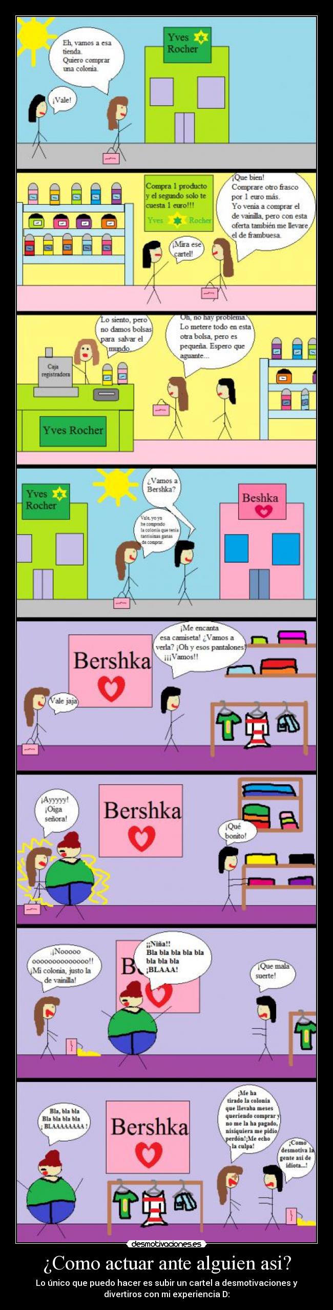 ¿Como actuar ante alguien asi? -