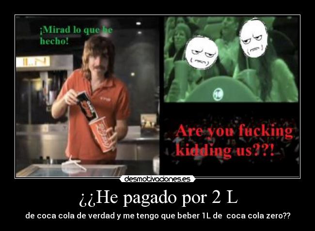 ¿¿He pagado por 2 L - 