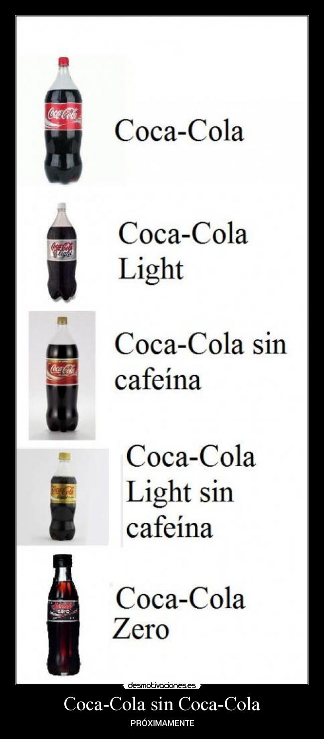 carteles coca cola zero cafeina light proximamente botellas formas tipos desmotivaciones