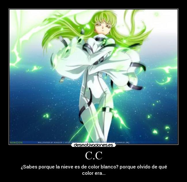 C.C - ¿Sabes porque la nieve es de color blanco? porque olvido de qué color era...