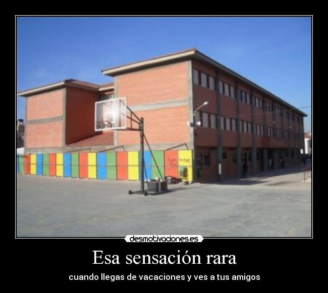 Esa sensación rara -