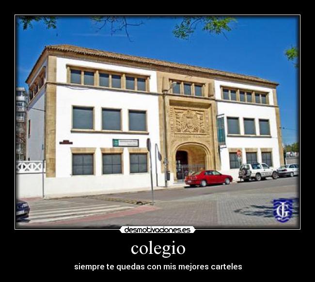 colegio - siempre te quedas con mis mejores carteles