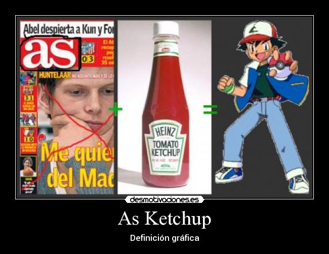 As Ketchup - Definición gráfica