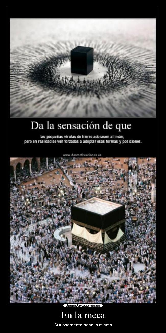 En la meca - Curiosamente pasa lo mismo