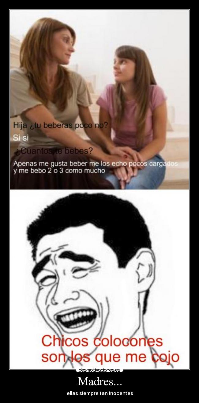 Madres... - ellas siempre tan inocentes