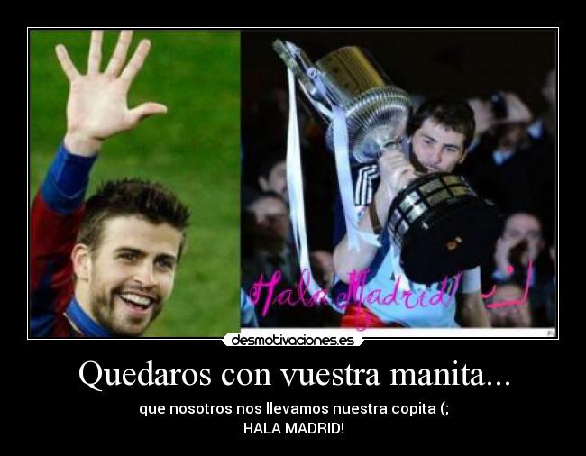 Quedaros con vuestra manita... -