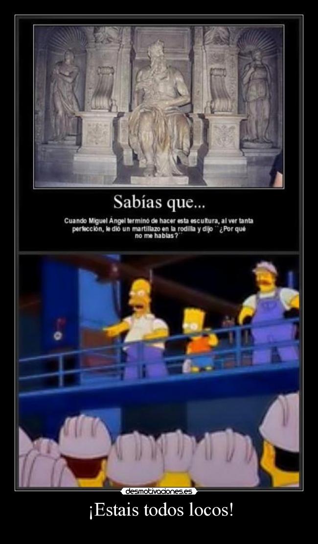 ¡Estais todos locos! - 