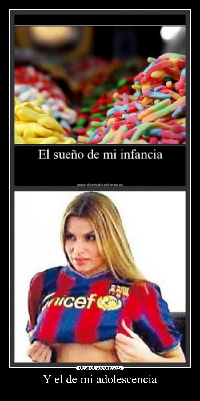 Y el de mi adolescencia -