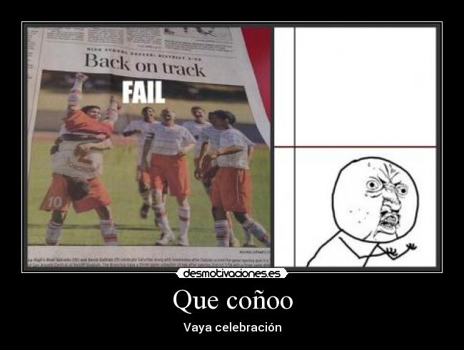 Que coñoo - Vaya celebración