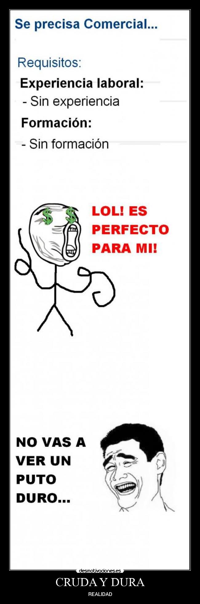 CRUDA Y DURA - REALIDAD